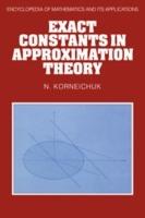 Exact Constants in Approximation Theory - N. Korneichuk - cover