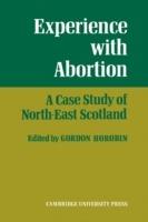 Experience With Abortion: A Case Study of North-East Scotland