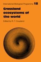 Grassland Ecosystems of the World: Analysis of Grasslands and their Uses - cover