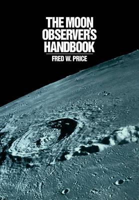 The Moon Observer's Handbook - Fred W. Price - cover