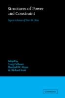Structures of Power and Constraint: Papers in Honor of Peter M. Blau - cover