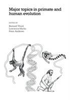 Major Topics in Primate and Human Evolution - cover