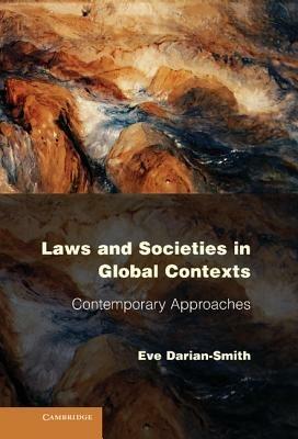 Laws and Societies in Global Contexts: Contemporary Approaches - Eve Darian-Smith - cover