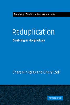 Reduplication: Doubling in Morphology - Sharon Inkelas,Cheryl Zoll - cover