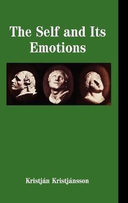 The Self and its Emotions - Kristján Kristjánsson - cover