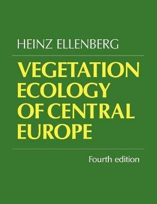 Vegetation Ecology of Central Europe - Heinz H. Ellenberg - cover