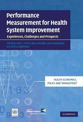 Performance Measurement for Health System Improvement: Experiences, Challenges and Prospects - cover