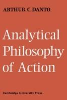 Analytical Philosophy of Action - Arthur C. Danto - cover