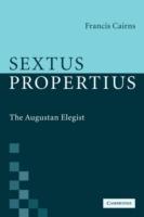 Sextus Propertius: The Augustan Elegist - Francis Cairns - cover