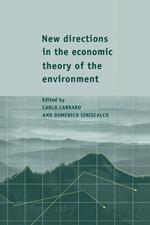 New Directions in the Economic Theory of the Environment