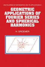 Geometric Applications of Fourier Series and Spherical Harmonics