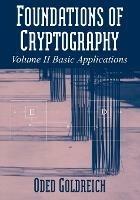Foundations of Cryptography: Volume 2, Basic Applications - Oded Goldreich - cover
