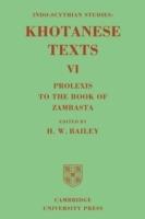 Indo-Scythian Studies: Being Khotanese Texts Volume VI: Volume 6, Prolexis to the Book of Zambasta: Khotanese Texts - cover