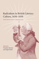 Radicalism in British Literary Culture, 1650-1830: From Revolution to Revolution - cover
