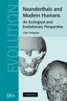 Neanderthals and Modern Humans: An Ecological and Evolutionary Perspective - Clive Finlayson - cover