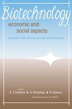 Biotechnology: Economic and Social Aspects: Issues for Developing Countries