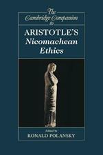 The Cambridge Companion to Aristotle's Nicomachean Ethics