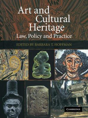 Art and Cultural Heritage: Law, Policy and Practice - cover