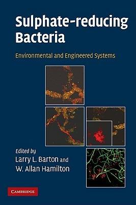 Sulphate-Reducing Bacteria: Environmental and Engineered Systems - cover