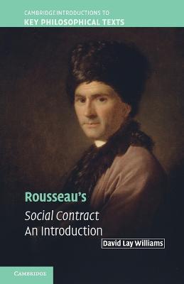 Rousseau's Social Contract: An Introduction - David Lay Williams - cover