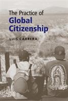 The Practice of Global Citizenship - Luis Cabrera - cover