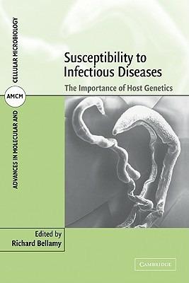 Susceptibility to Infectious Diseases: The Importance of Host Genetics - cover