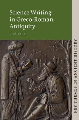 Science Writing in Greco-Roman Antiquity - Liba Taub - cover