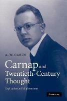 Carnap and Twentieth-Century Thought: Explication as Enlightenment - A. W. Carus - cover