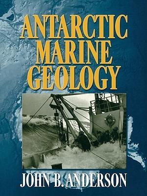 Antarctic Marine Geology - J. B. Anderson - cover