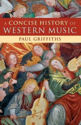 A Concise History of Western Music - Paul Griffiths - cover