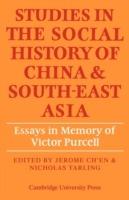 Studies in the Social History of China and South-East Asia: Essays in Memory of Victor Purcell - cover