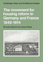 The Movement for Housing Reform in Germany and France, 1840-1914