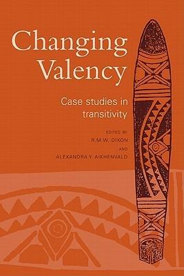 Changing Valency: Case Studies in Transitivity - cover