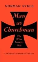 Man as Churchman - Norman Sykes - cover
