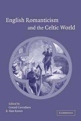 English Romanticism and the Celtic World - cover