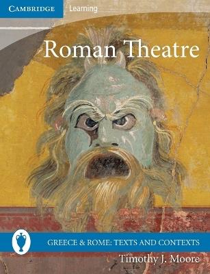 Roman Theatre - Timothy J. Moore - cover