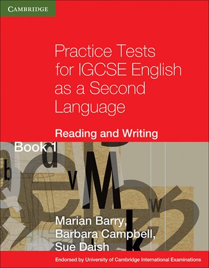 Practice Tests for IGCSE English as a Second Language Reading and Writing Book 1 - Marian Barry,Barbara Campbell,Sue Daish - cover