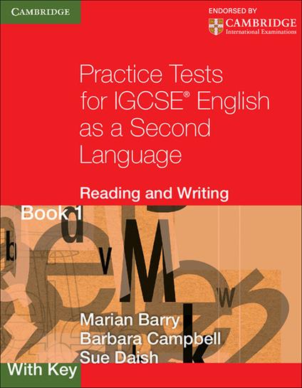 Practice Tests for IGCSE English as a Second Language: Reading and Writing Book 1, with Key - Marian Barry,Barbara Campbell,Sue Daish - cover