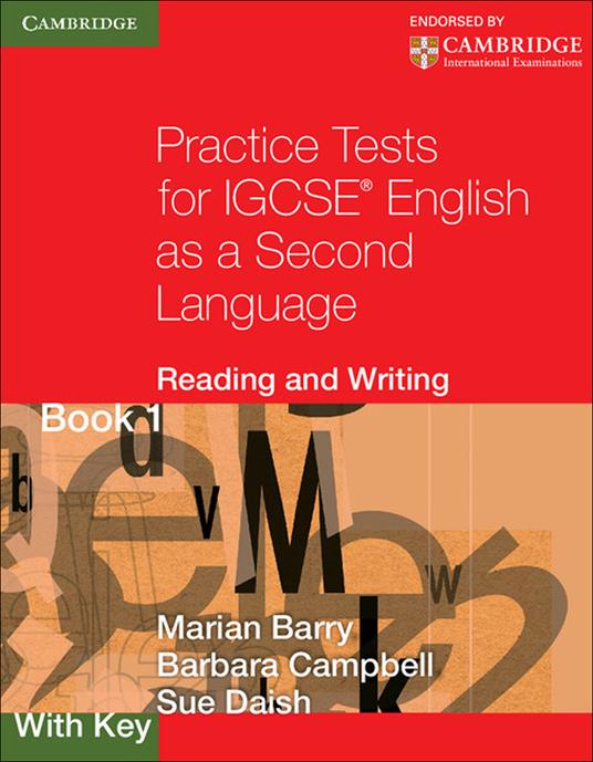 Practice Tests for IGCSE English as a Second Language: Reading and Writing Book 1, with Key - Marian Barry,Barbara Campbell,Sue Daish - cover