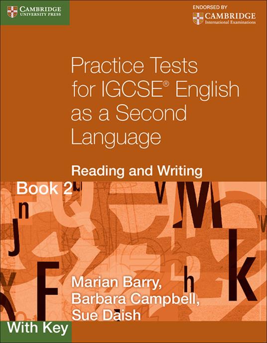 Practice Tests for IGCSE English as a Second Language: Reading and Writing Book 2, with Key - Marian Barry,Barbara Campbell,Sue Daish - cover