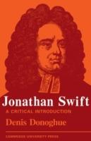 Jonathan Swift: A Critical Introduction - Denis Donoghue - cover