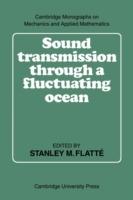 Sound Transmission through a Fluctuating Ocean - Roger Dashen,Walter H. Munk,Kenneth M. Watson - cover