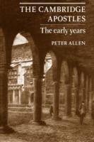 The Cambridge Apostles: The Early Years - Peter Allen - cover