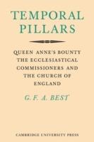 Temporal Pillars: Queen Anne's Bounty, the Ecclesiastical Commissioners, and the Church of England