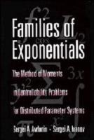 Families of Exponentials: The Method of Moments in Controllability Problems for Distributed Parameter Systems - Sergei A. Avdonin,Sergei A. Ivanov - cover