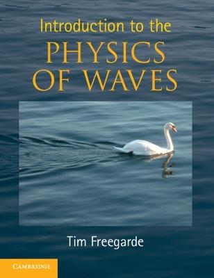 Introduction to the Physics of Waves - Tim Freegarde - cover