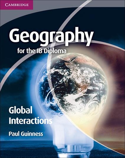 Geography for the IB Diploma Global Interactions - Paul Guinness - cover