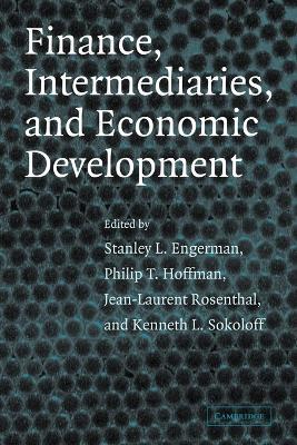 Finance, Intermediaries, and Economic Development - cover