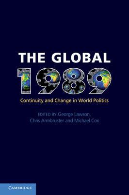 The Global 1989: Continuity and Change in World Politics - cover