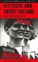 Nietzsche and Soviet Culture: Ally and Adversary - cover
